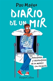 Books Frontpage Diario de un MIR. Aventuras y desventuras de un médico con vocación