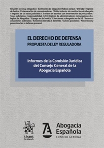 Books Frontpage El derecho de defensa. Propuesta de ley reguladora