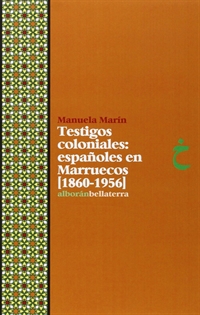 Books Frontpage Testigos Coloniales: Españoles En Marruecos (1860-1956)