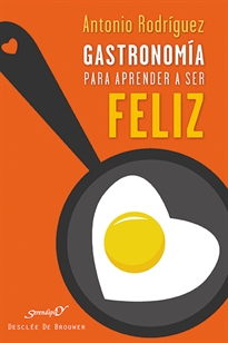 Books Frontpage Gastronomía para aprender a ser feliz