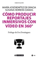 Front pageCómo producir reportajes inmersivos con vídeo en 360º