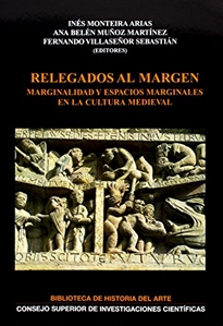 Books Frontpage Relegados al margen: marginalidad y espacios marginales en la cultura medieval