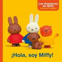 Books Frontpage ¡Hola, soy Miffy! (Un cuento de Las aventuras de Miffy)