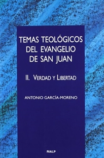 Books Frontpage Temas teológicos del evangelio de San Juan. II. Verdad y Libertad