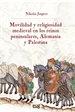 Front pageMovilidad y religiosidad medieval en los reinos peninsulares, Alemania y Palestina