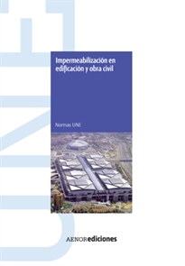 Books Frontpage Impermeabilización en edificación y obra civil. Normas UNE