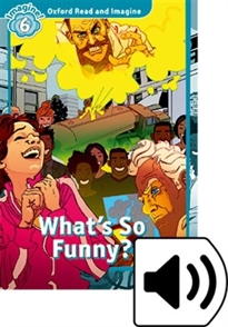 Books Frontpage Oxford Read and Imagine 6. What's So Funny Audio Pack