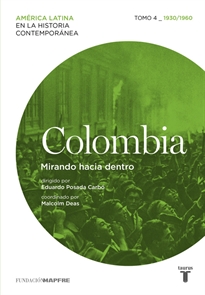 Books Frontpage Colombia. Mirando hacia dentro. Tomo 4 (1930-1960)