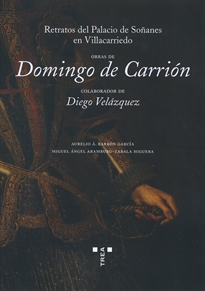 Books Frontpage Obras de Domingo de Carrión, colaborador de Diego Velázquez. Retratos del Palacio de Soñanes en Villacarriedo