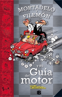 Books Frontpage Mortadelo y Filemón y su Guía del motor (Guías para la Vida de Mortadelo y Filemón)