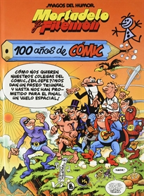 Books Frontpage Mortadelo y Filemón. 100 años de cómic (Magos del Humor 67)