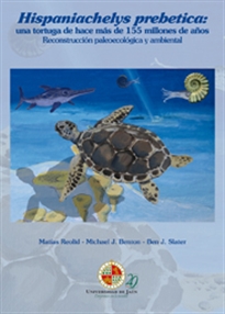 Books Frontpage Hispaniachelys prebetica: una tortuga de hace más de 155 millones de años
