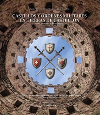 Books Frontpage Castillos y órdenes militares en tierras de Castellón. Temple, Hospital, Calatrava, Montesa