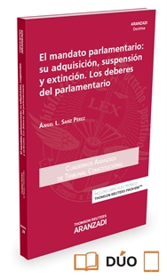 Books Frontpage El mandato parlamentario: su adquisición, suspensión y extinción. Los deberes del parlamentario (Papel + e-book)