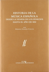 Books Frontpage Historia de la música española desde la venida de los fenicios hasta el año de 1850