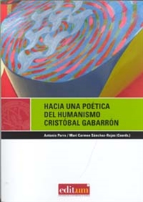 Books Frontpage Hacia Una Poética del Humanismo. Cristóbal Gabarrón