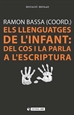 Front pageEls llenguatges de l'infant: del cos i la parla a l'escriptura