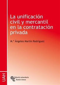 Books Frontpage La unificación civil y mercantil en la contratación privada