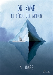 Books Frontpage Dr. Kane. El héroe del Ártico