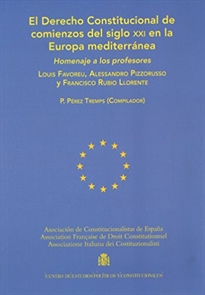 Books Frontpage El Derecho Constitucional de comienzos del siglo XXI en la Europa mediterránea