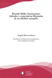 Books Frontpage Ricardo Mella: frustraciones federales y expectativas libertarias de un idealista tranquilo