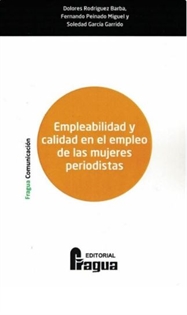 Books Frontpage Empleabilidad y calidad en el empleo de las mujeres periodistas.