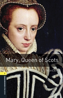 Books Frontpage Oxford Bookworms 1. Mary, Queen of Scots MP3 Pack