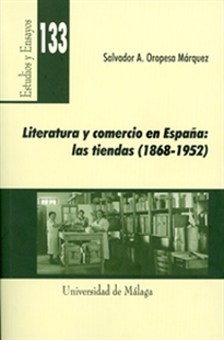 Books Frontpage Literatura y comercio en España: las tiendas (1868-1952)