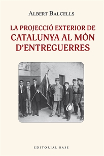 Books Frontpage La projecció exterior de Catalunya al món d'entreguerres