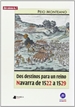 Front pageDos destinos para un reino. Navarra de 1522 a 1529