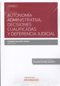 Books Frontpage Autonomía administrativa, decisiones cualificadas y deferencia judicial (Papel + e-book)