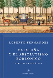 Books Frontpage Cataluña y el absolutismo borbónico