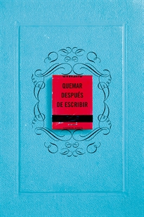Books Frontpage Quemar después de escribir (EDICIÓN OFICIAL AZUL)