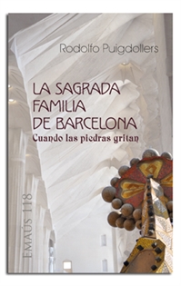 Books Frontpage La Sagrada Familia de Barcelona. Cuando las piedras gritan