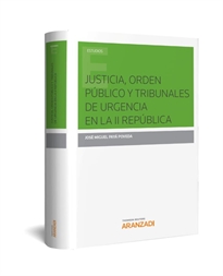Books Frontpage Justicia, Orden público y Tribunales de Urgencia en la II República