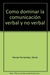 Books Frontpage Como dominar la comunicación verbal y no verbal
