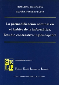Books Frontpage La premodificación nominal en el ámbito de la informática. Estudio contrastivo inglés-español