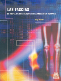 Books Frontpage Fascias, Las El papel de los tejidos en la mecánica humana, LAS (Color)