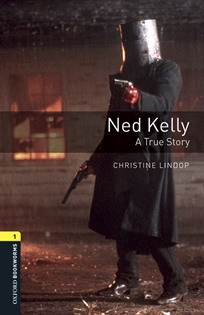 Books Frontpage Oxford Bookworms 1. Ned Kelly. A True Story. MP3 Pack