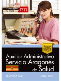 Books Frontpage Auxiliar Administrativo del Servicio Aragonés de Salud. SALUD (turno libre). Temario. Vol. I