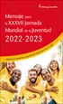 Front pageMensaje para la XXXVII Jornada Mundial de la Juventud 2022-2023