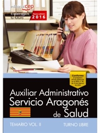 Books Frontpage Auxiliar Administrativo del Servicio Aragonés de Salud. SALUD (turno libre). Temario. Vol. II