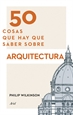 Front page50 cosas que hay que saber sobre arquitectura