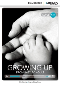 Books Frontpage Growing Up: From Baby to Adult High Beginning Book with Online Access