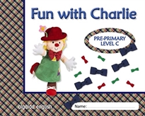 Books Frontpage Fun with Charlie. Level C. Proyecto de inglés. Educación Infantil.