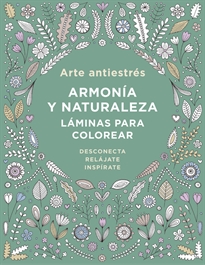 Books Frontpage Arte antiestrés: Armonía y naturaleza. Láminas para colorear