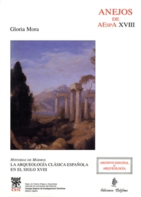 Books Frontpage Historias de mármol. La Arqueología clásica española en el siglo XVIII