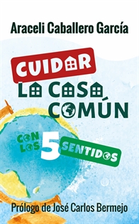 Books Frontpage Cuidar la casa común con los 5 sentidos