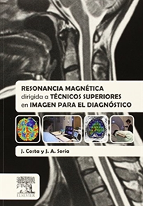 Books Frontpage Resonancia magnética dirigida a técnicos superiores en imagen para el diagnóstico