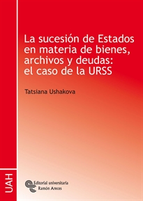 Books Frontpage La sucesión de estados en materia de bienes, archivos y deudas: el caso de la URSS